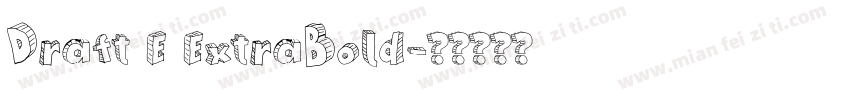 Draft E ExtraBold字体转换